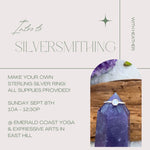 IN PERSON Intro to Silversmithing Workshop September 8th